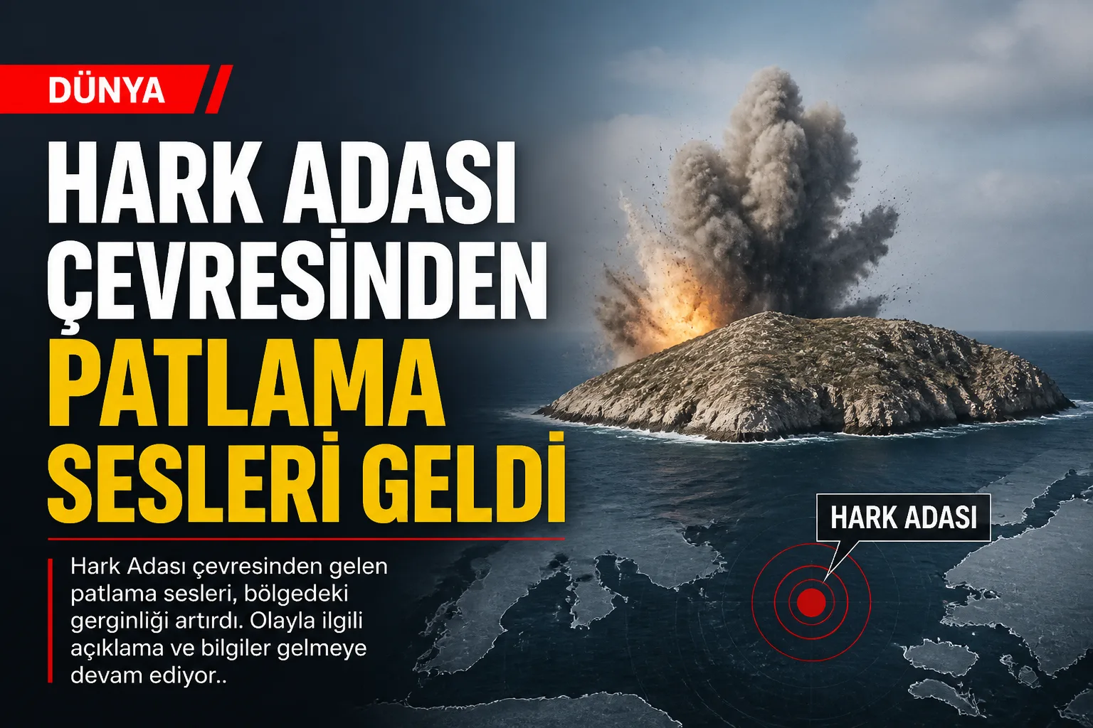 Hark Adası Çevresinden Patlama Sesleri Geldi