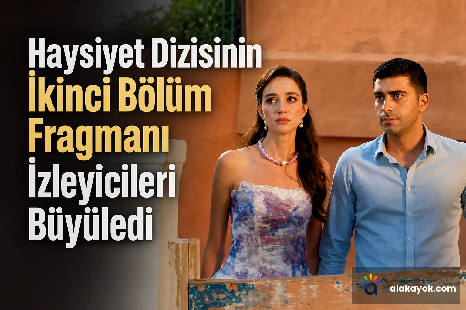 Haysiyet Dizisinin İkinci Bölüm Fragmanı İzleyicileri Büyüledi