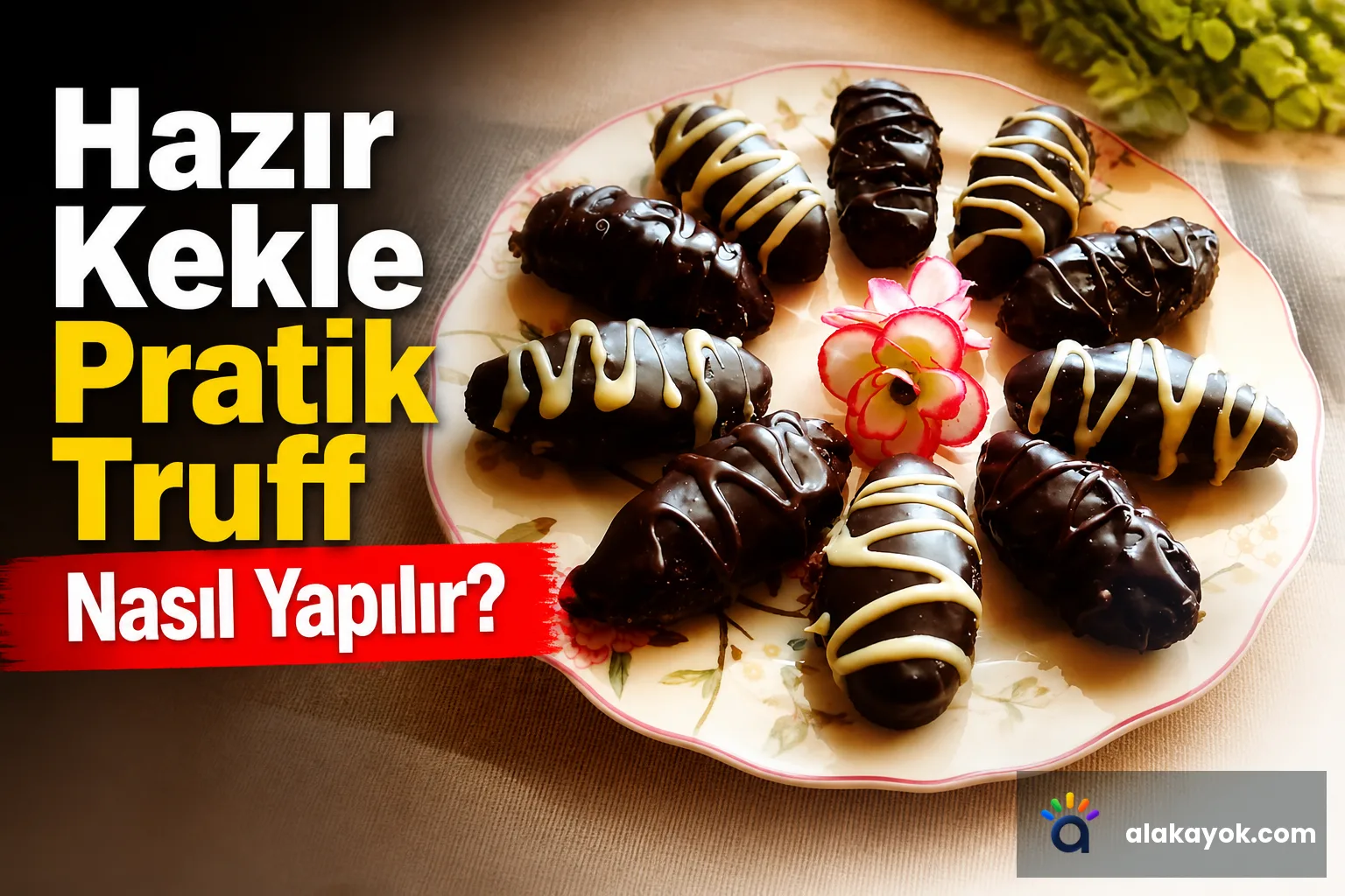 Hazır Kekle Pratik Truff Nasıl Yapılır?