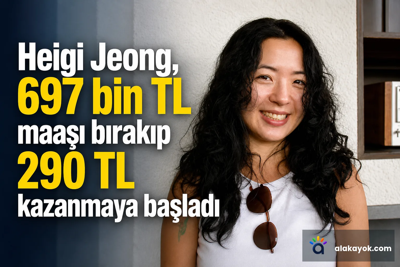 Heigi Jeong, 697 bin TL maaşı bırakıp 290 TL kazanmaya başladı