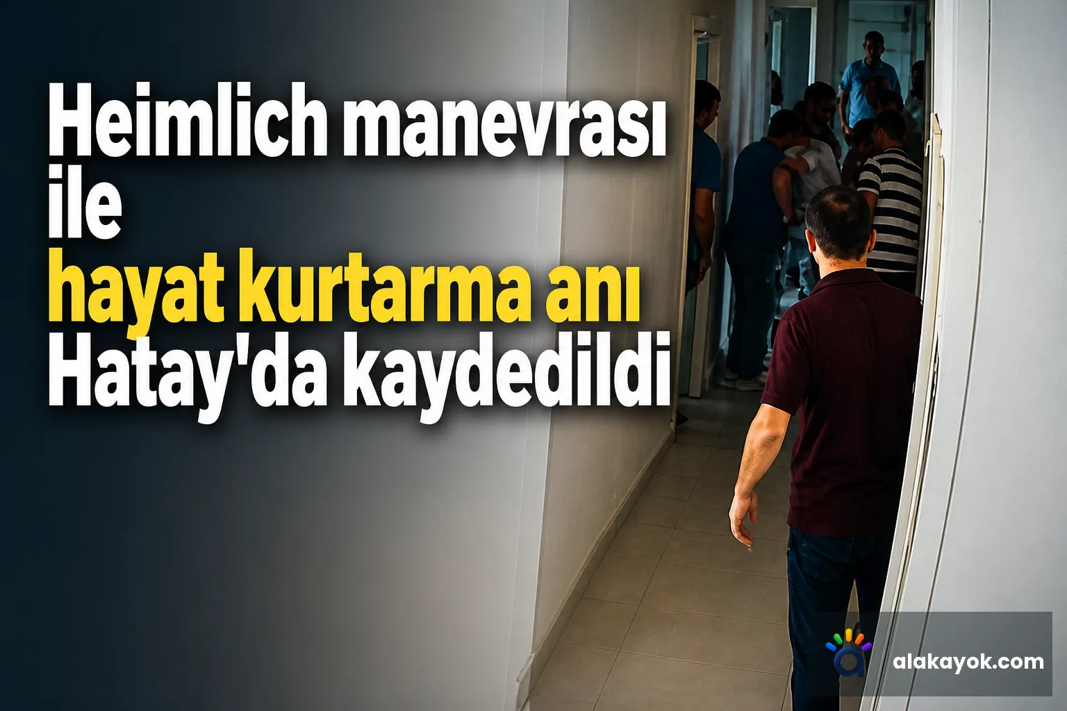 Heimlich manevrası ile hayat kurtarma anı Hatay'da kaydedildi