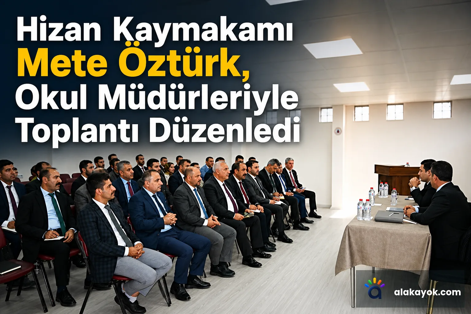 Hizan Kaymakamı Mete Öztürk, Okul Müdürleriyle Toplantı Düzenledi