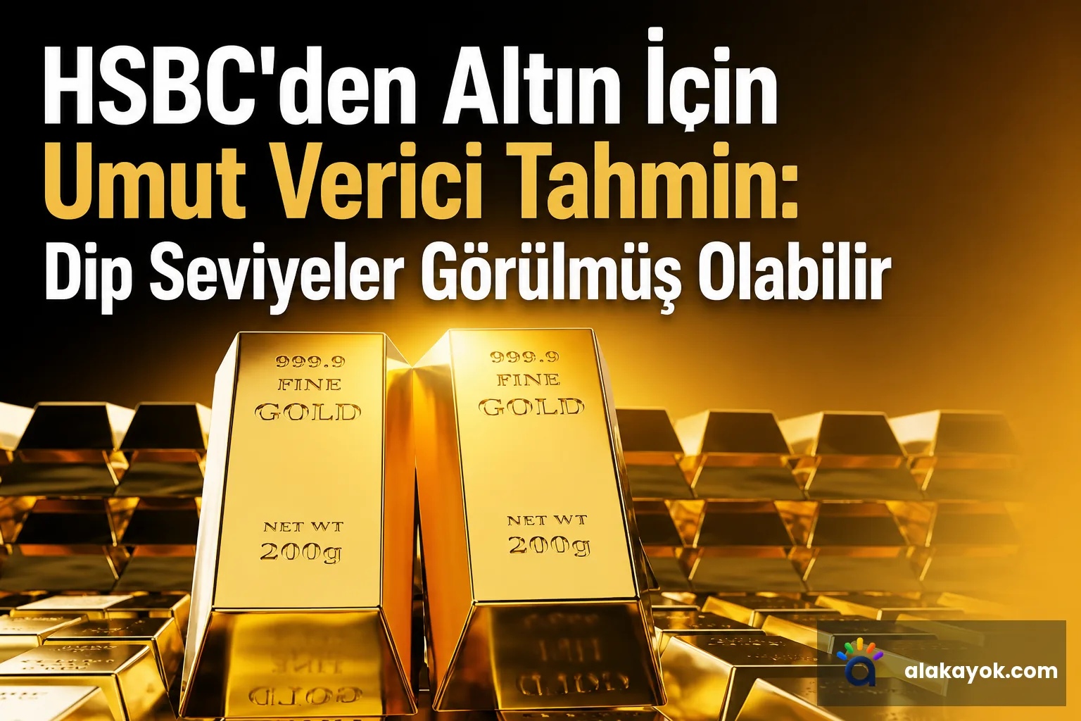 HSBC'den Altın İçin Umut Verici Tahmin: Dip Seviyeler Görülmüş Olabilir