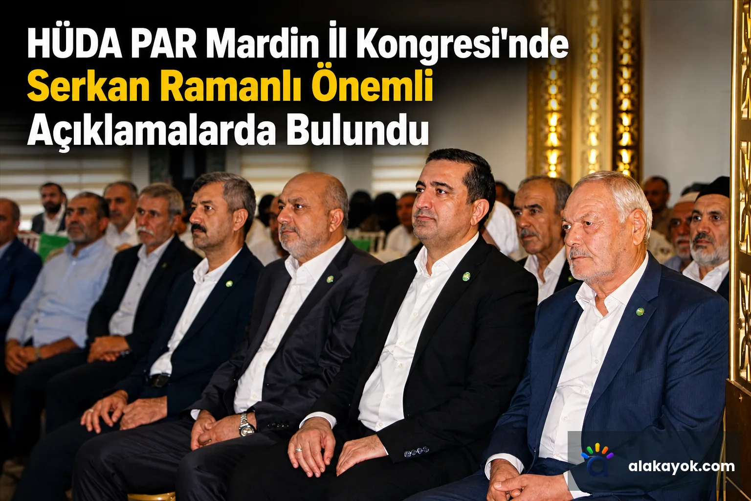 HÜDA PAR Mardin İl Kongresi'nde Serkan Ramanlı Önemli Açıklamalarda Bulundu