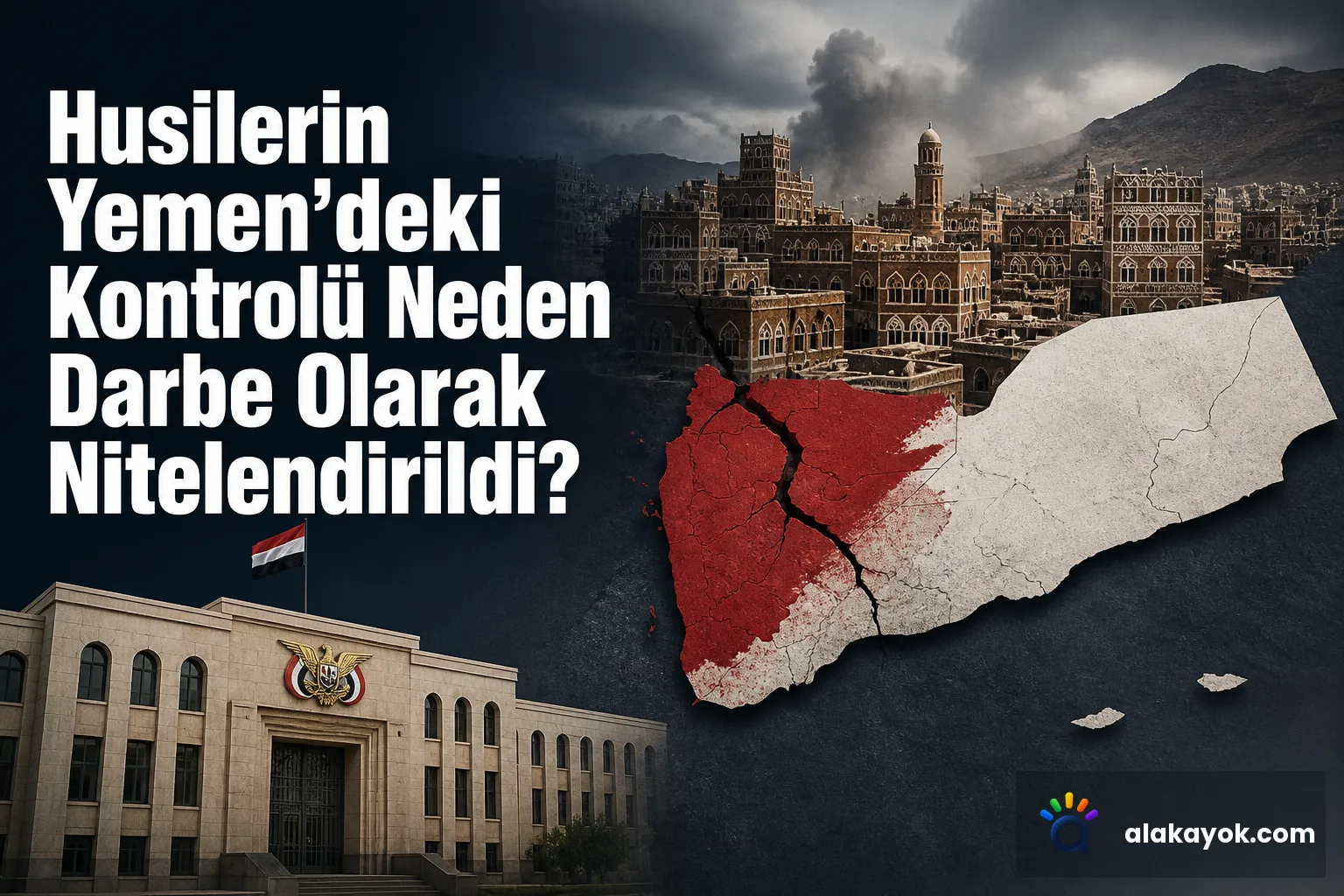 Husilerin Yemen'deki Kontrolü Neden Darbe Olarak Nitelendirildi?