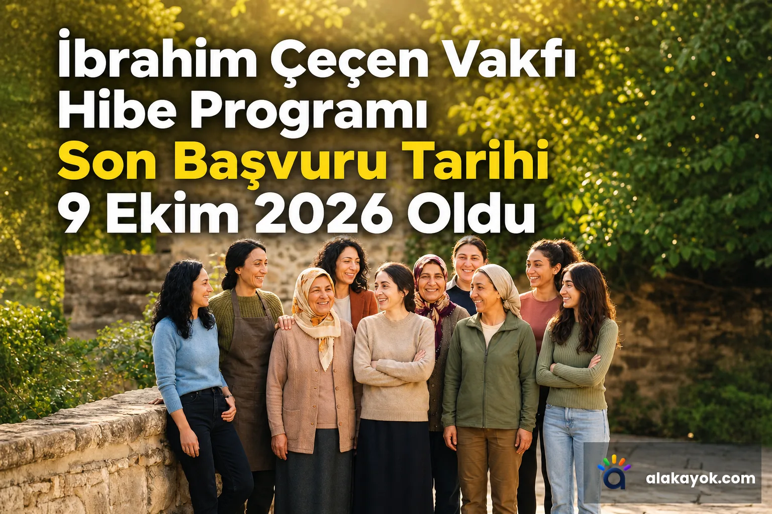 İbrahim Çeçen Vakfı Hibe Programı Son Başvuru Tarihi 9 Ekim 2026 Oldu