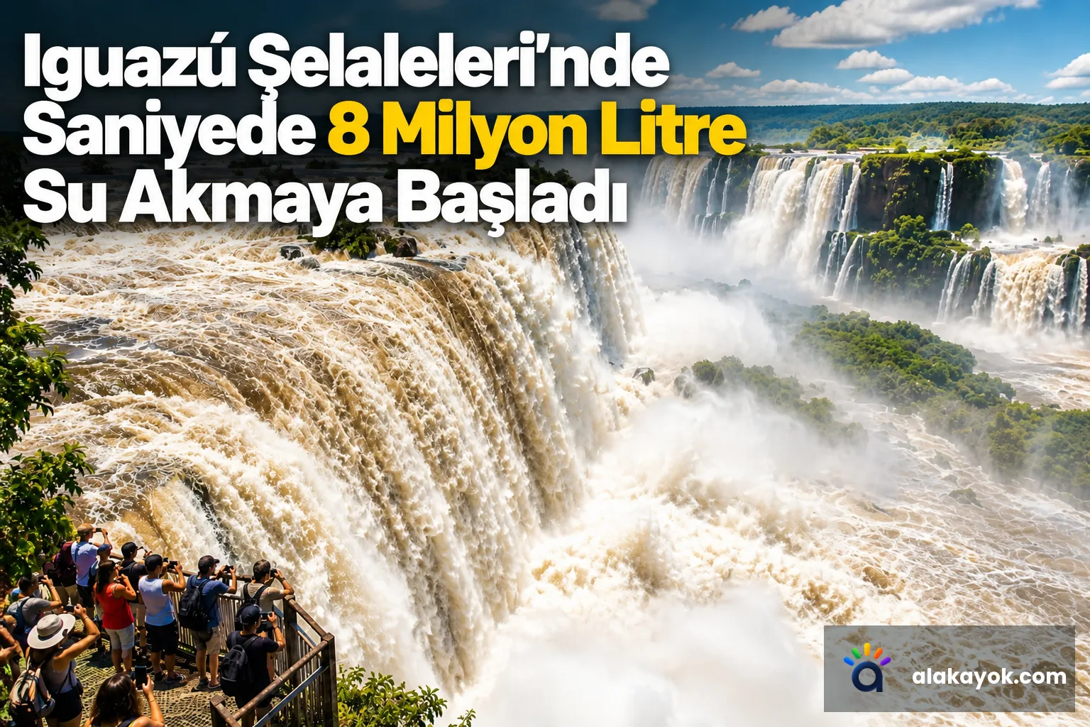 Iguazú Şelaleleri'nde Saniyede 8 Milyon Litre Su Akmaya Başladı
