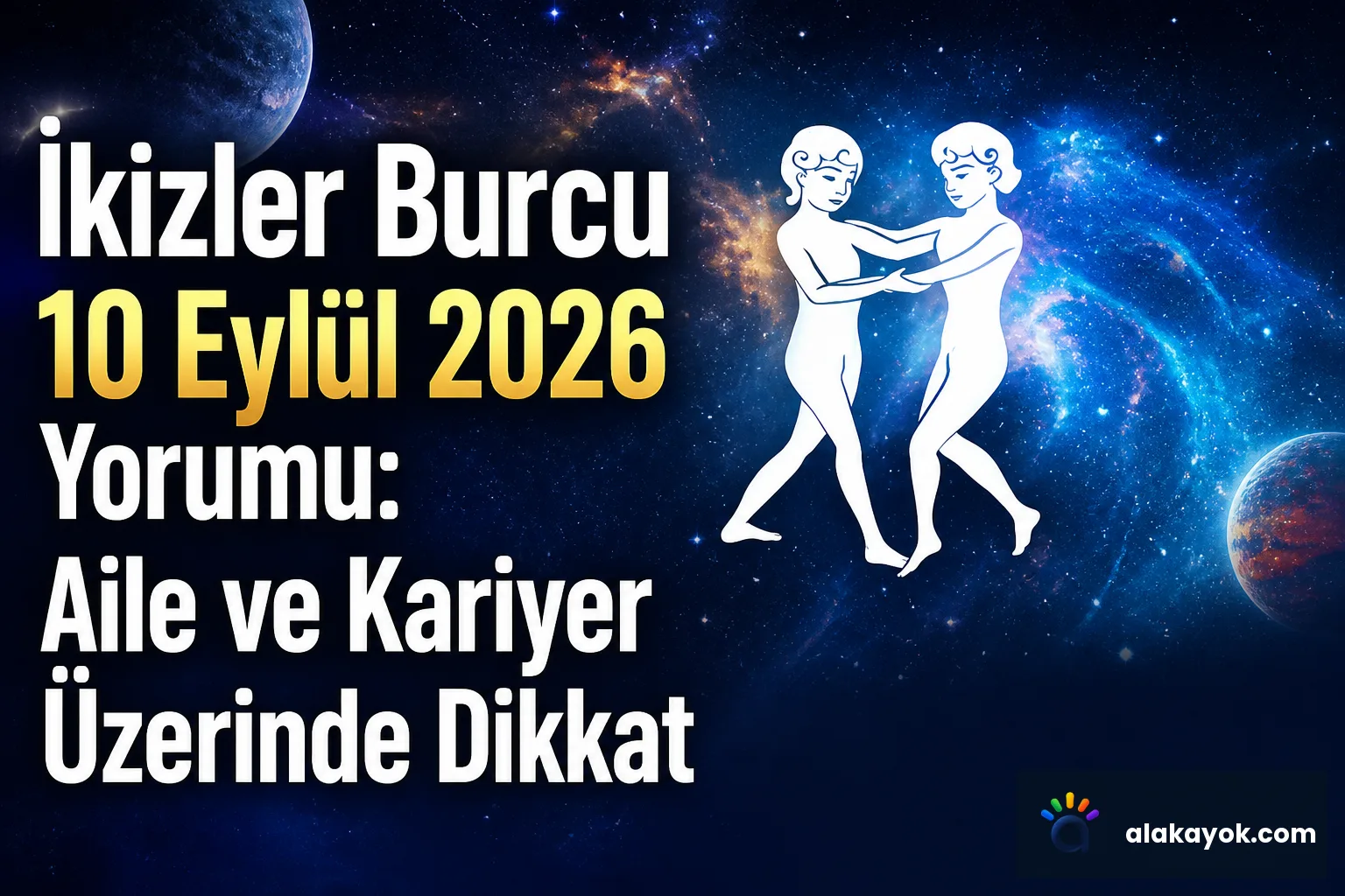 İkizler Burcu 10 Eylül 2026 Yorumu: Aile ve Kariyer Üzerinde Dikkat
