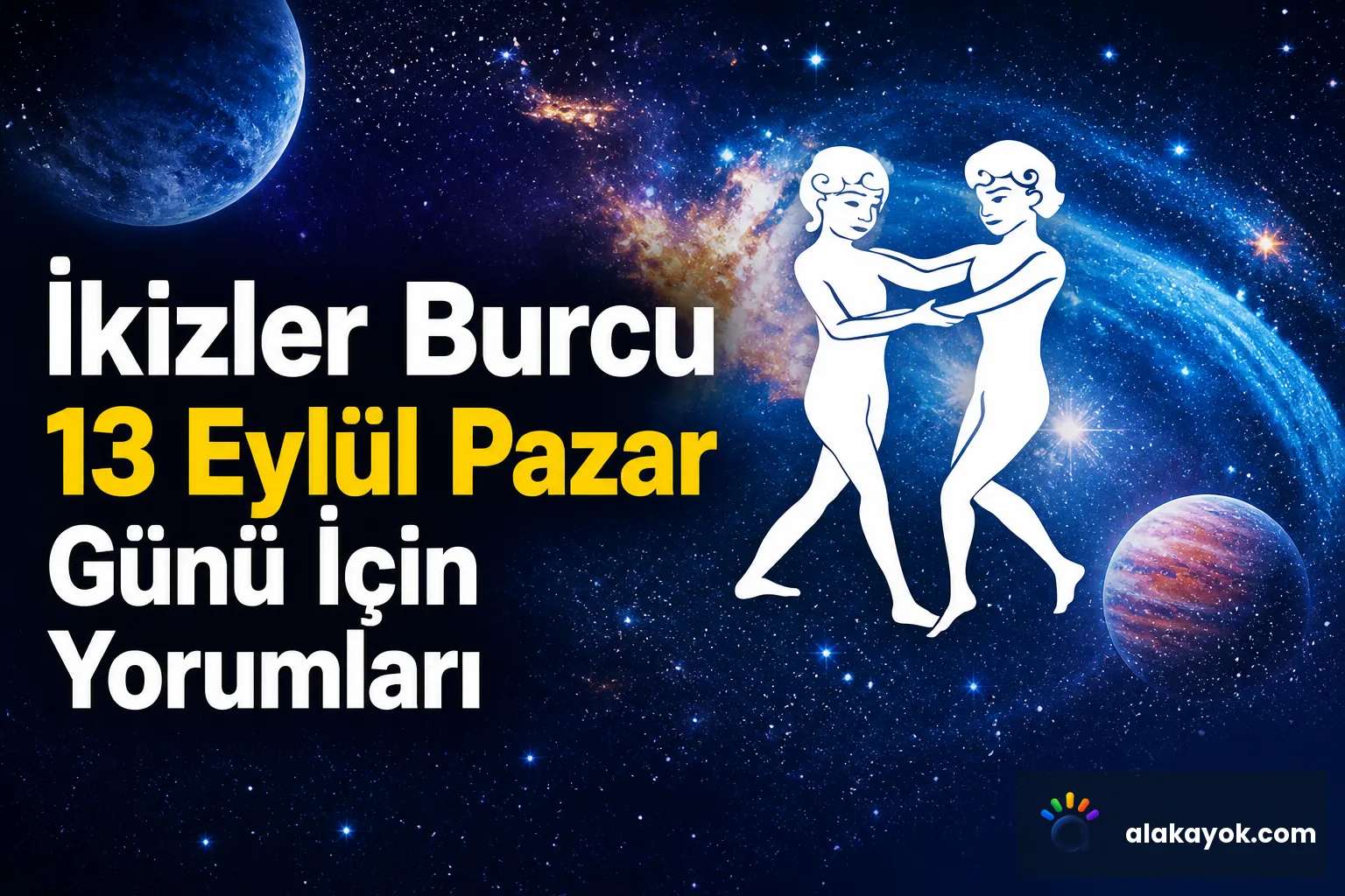 İkizler Burcu 13 Eylül Pazar Günü İçin Yorumları