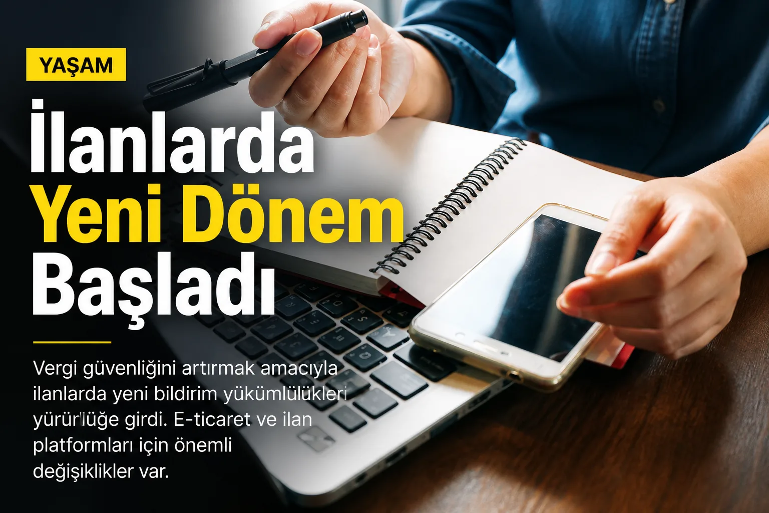 İlanlarda Yeni Dönem Başladı