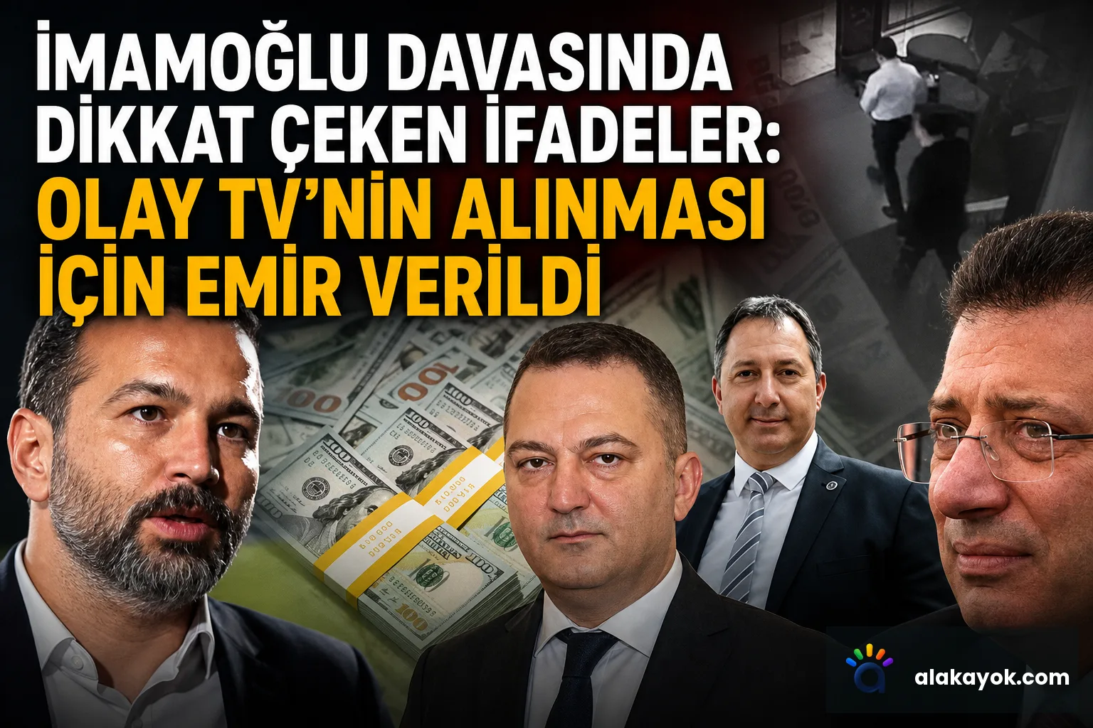 İmamoğlu davasında dikkat çeken ifadeler: Olay TV'nin alınması için emir verildi
