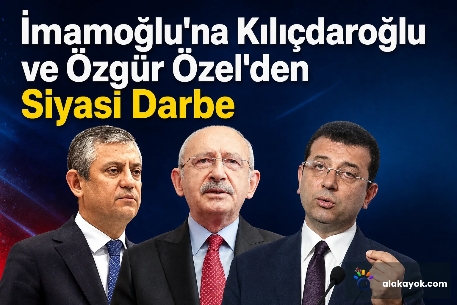 İmamoğlu'na Kılıçdaroğlu ve Özgür Özel'den Siyasi Darbe