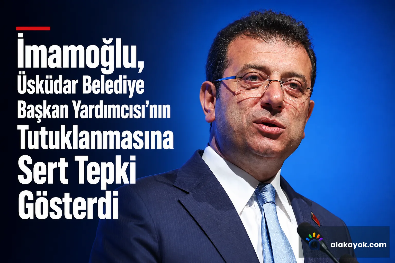 İmamoğlu, Üsküdar Belediye Başkan Yardımcısı'nın Tutuklanmasına Sert Tepki Gösterdi