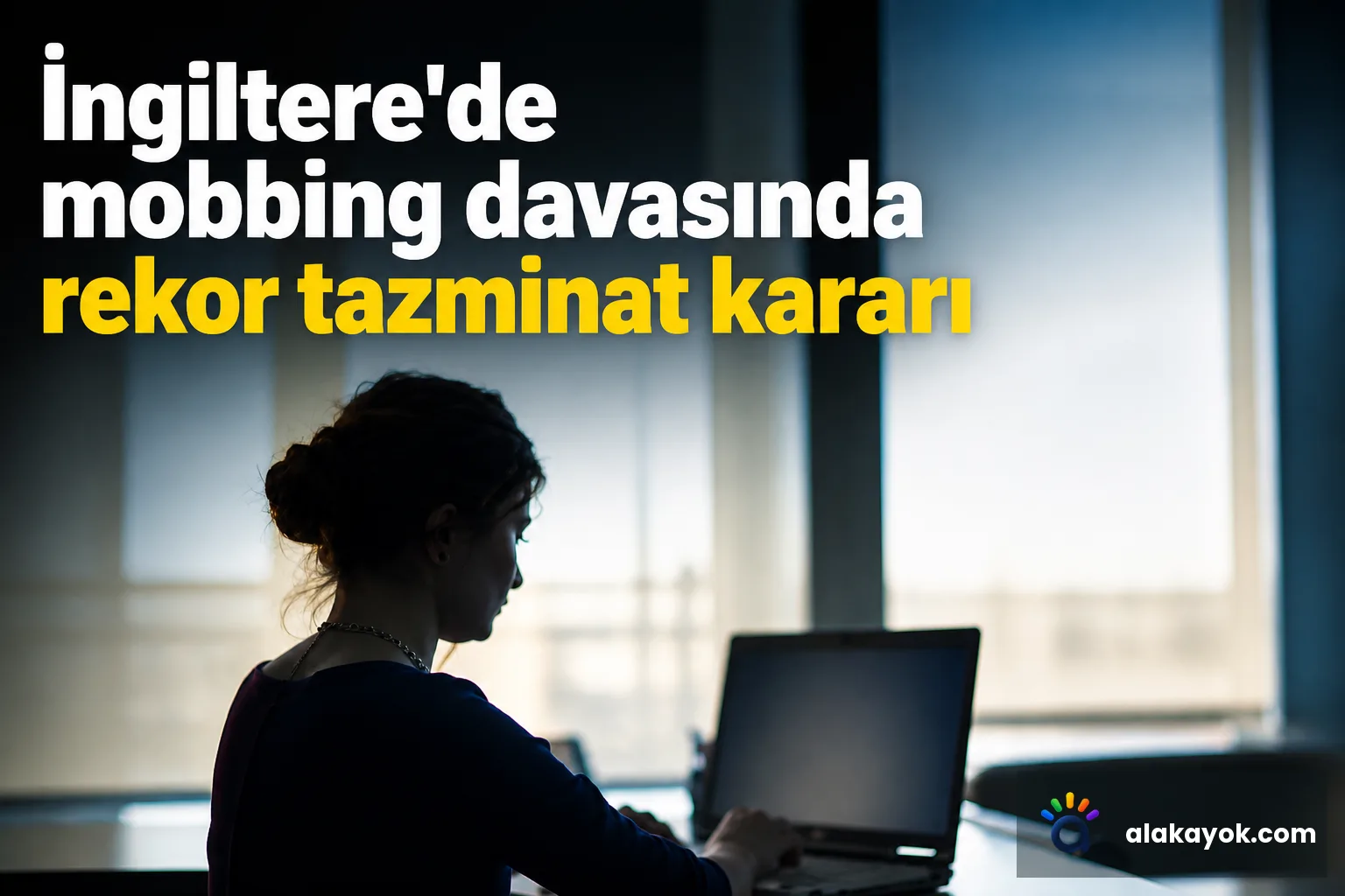 İngiltere'de mobbing davasında rekor tazminat kararı