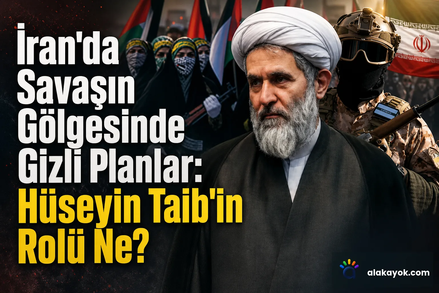İran'da Savaşın Gölgesinde Gizli Planlar: Hüseyin Taib'in Rolü Ne?
