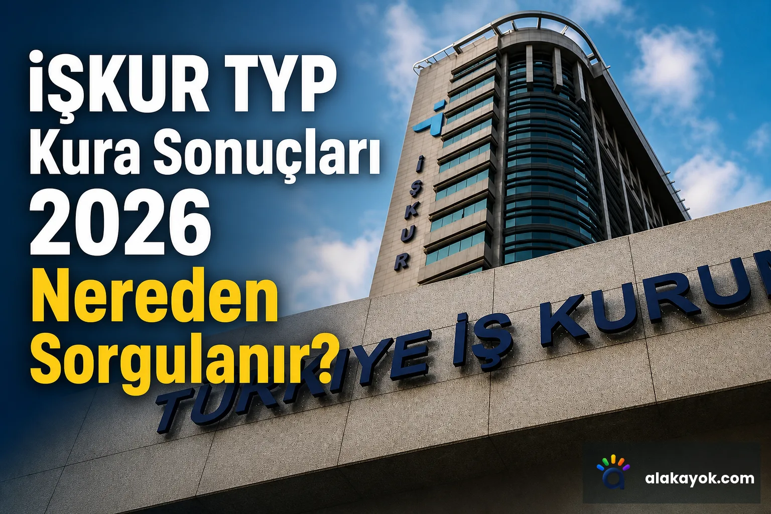İŞKUR TYP Kura Sonuçları 2026 Nereden Sorgulanır?