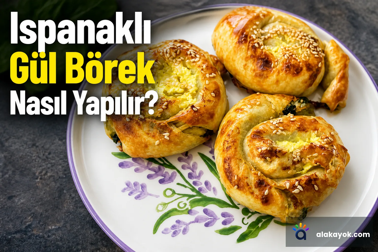 Ispanaklı Gül Börek Nasıl Yapılır?