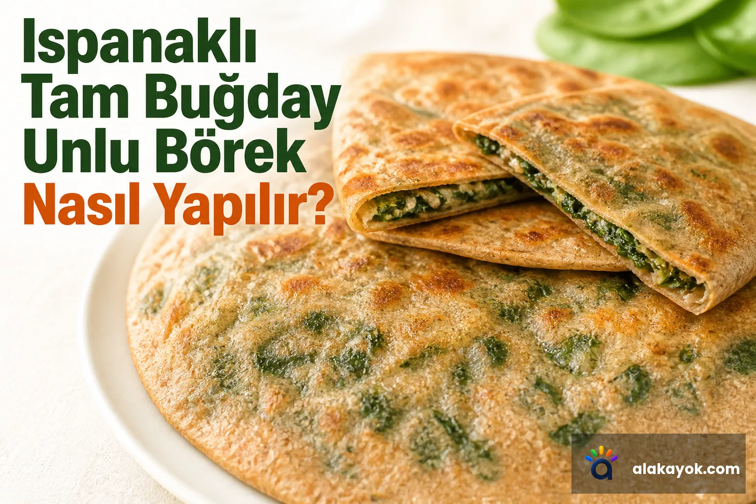 Ispanaklı Tam Buğday Unlu Börek Nasıl Yapılır?