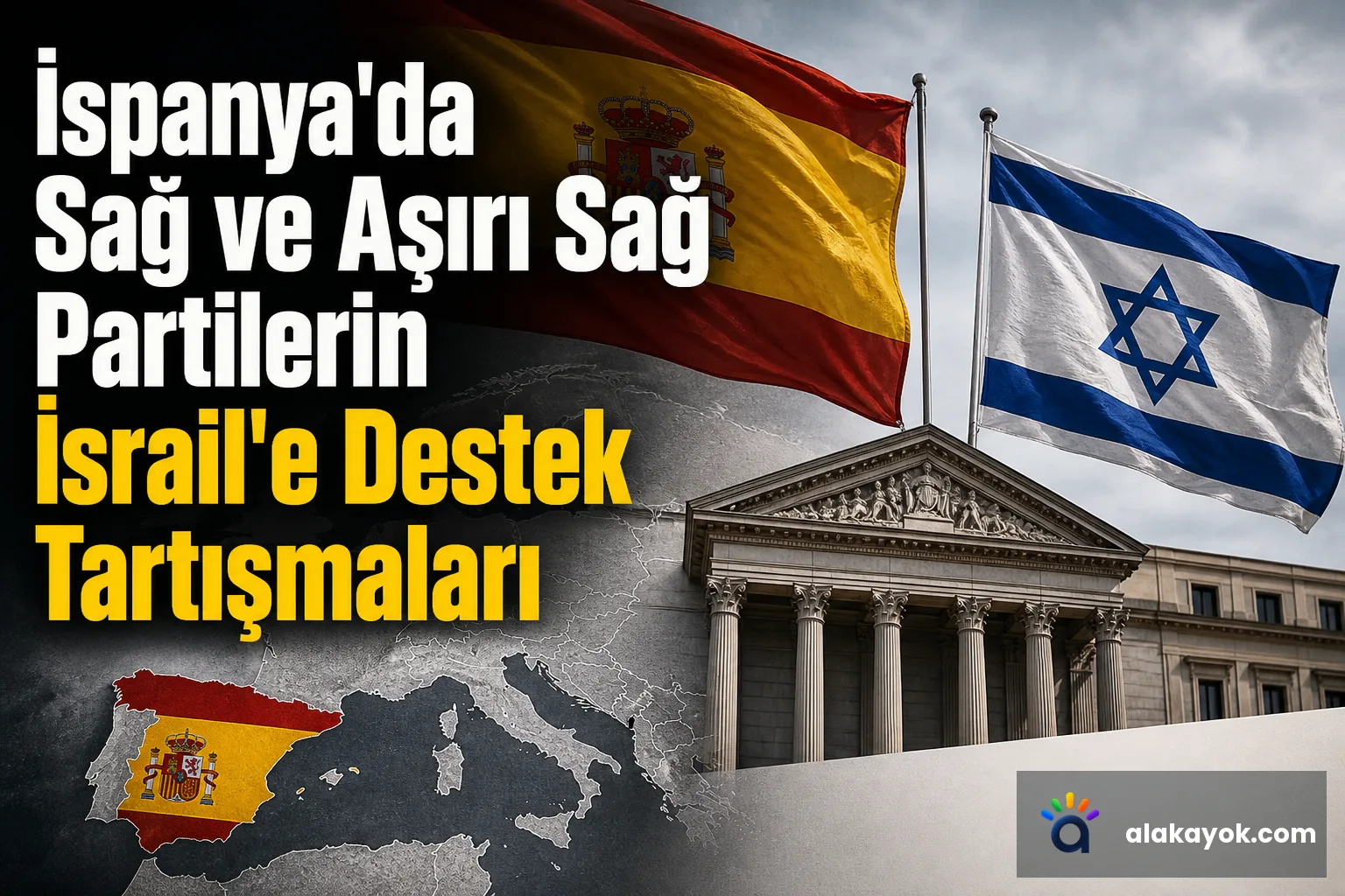İspanya'da Sağ ve Aşırı Sağ Partilerin İsrail'e Destek Tartışmaları