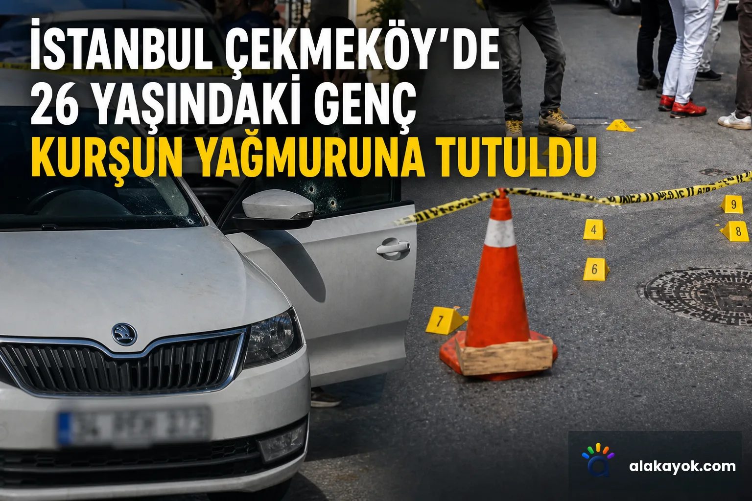 İstanbul Çekmeköy'de 26 Yaşındaki Genç Kurşun Yağmuruna Tutuldu