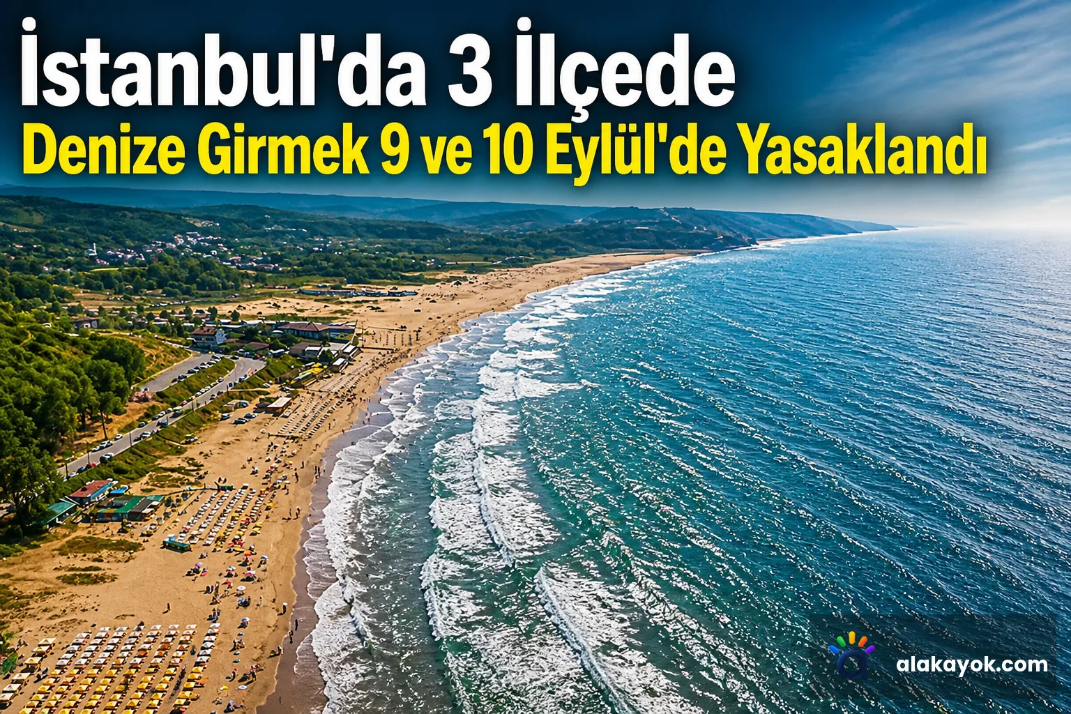 İstanbul'da 3 İlçede Denize Girmek 9 ve 10 Eylül'de Yasaklandı