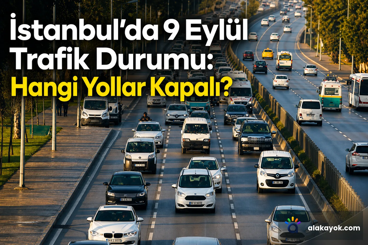 İstanbul'da 9 Eylül Trafik Durumu: Hangi Yollar Kapalı?