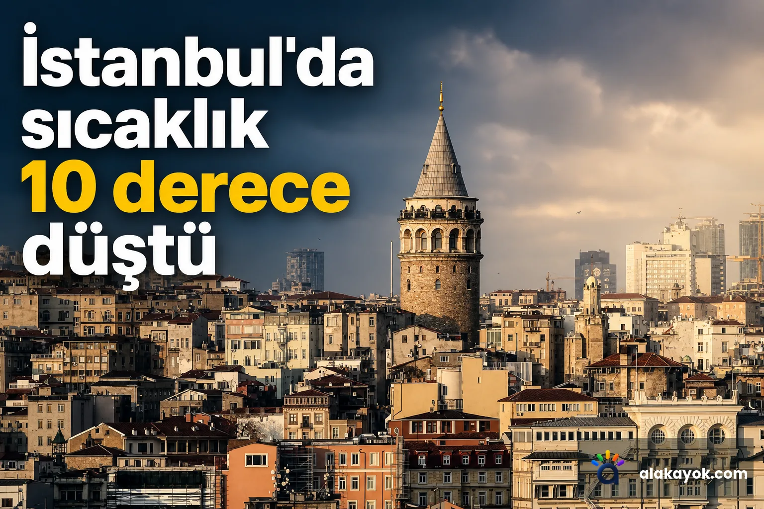 İstanbul'da sıcaklık 10 derece düştü