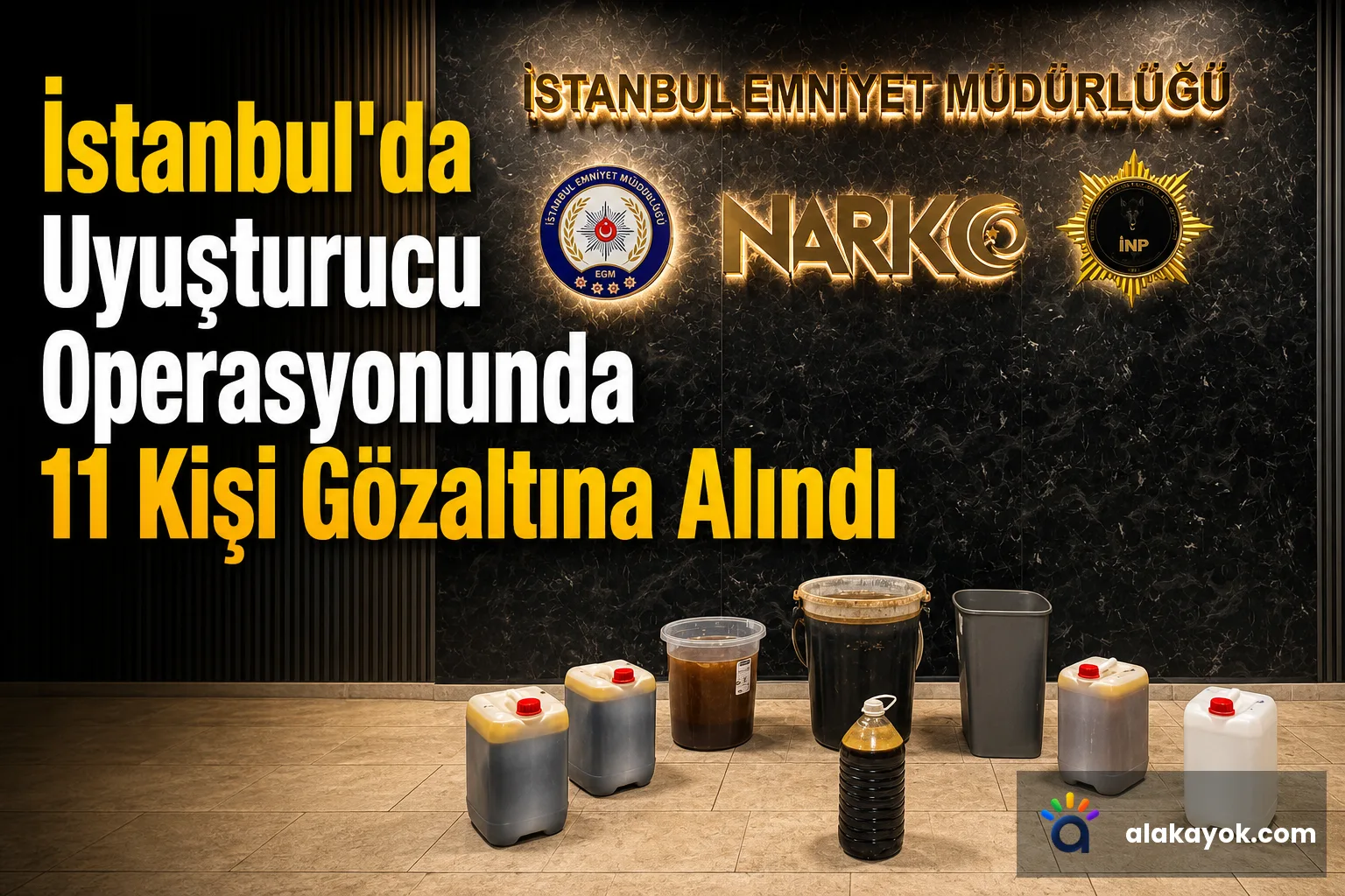 İstanbul'da Uyuşturucu Operasyonunda 11 Kişi Gözaltına Alındı