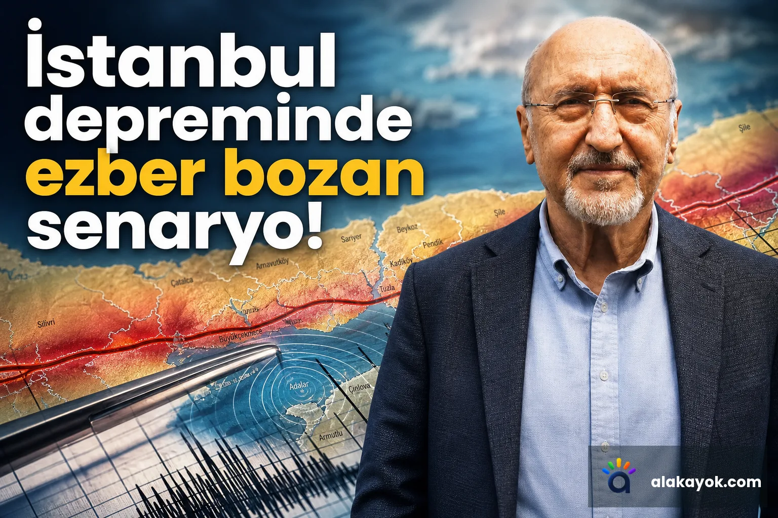 İstanbul depreminde ezber bozan senaryo!
