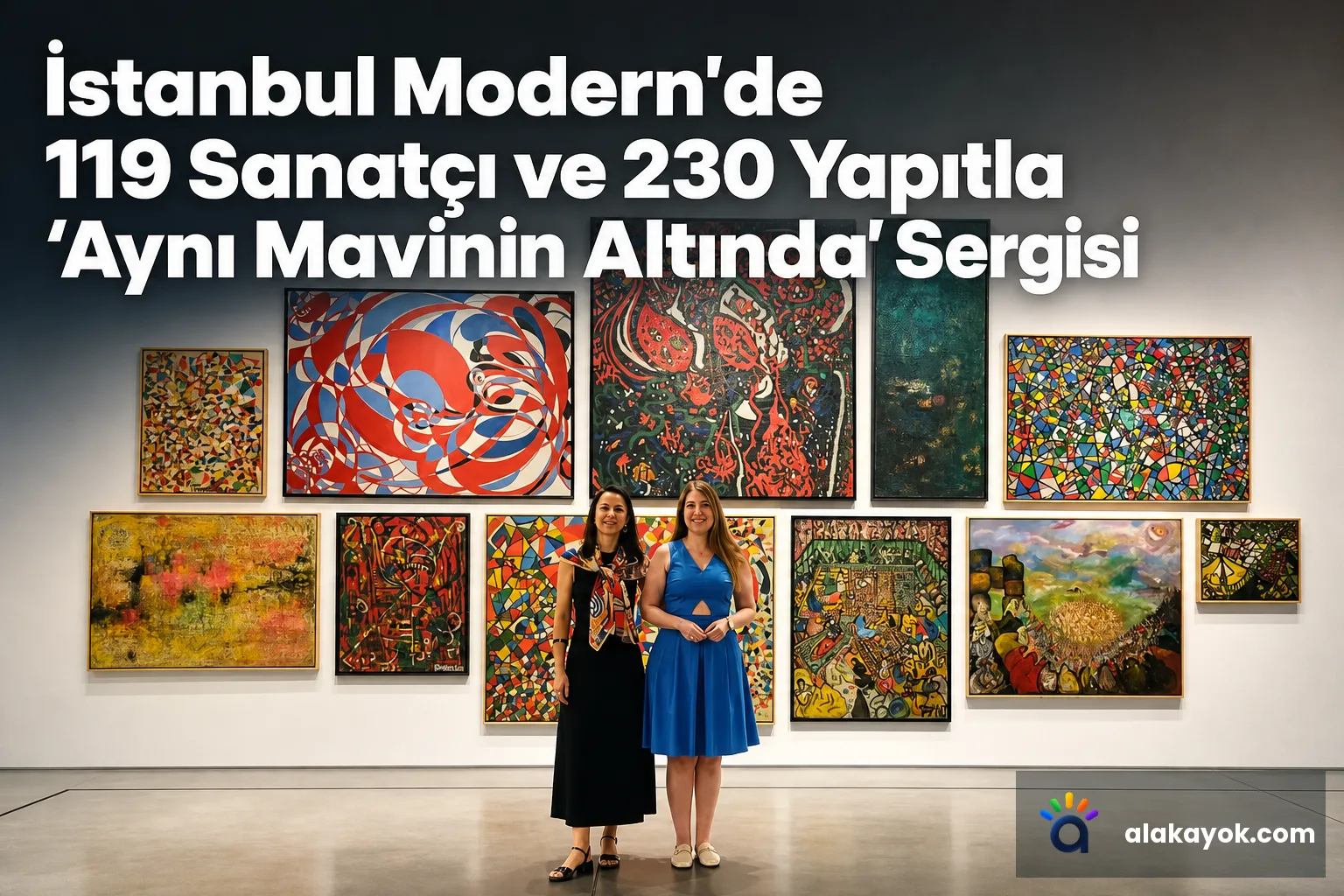 İstanbul Modern'de 119 Sanatçı ve 230 Yapıtla 'Aynı Mavinin Altında' Sergisi