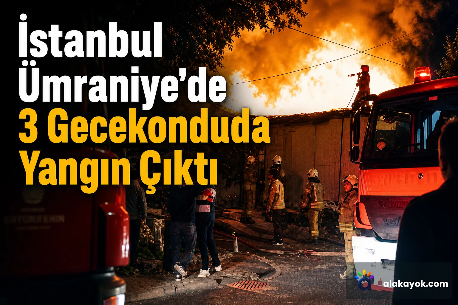 İstanbul Ümraniye'de 3 Gecekonduda Yangın Çıktı