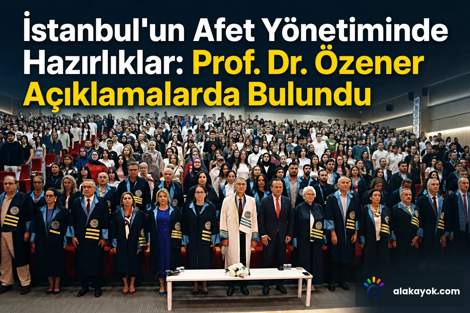 İstanbul'un Afet Yönetiminde Hazırlıklar: Prof. Dr. Özener Açıklamalarda Bulundu