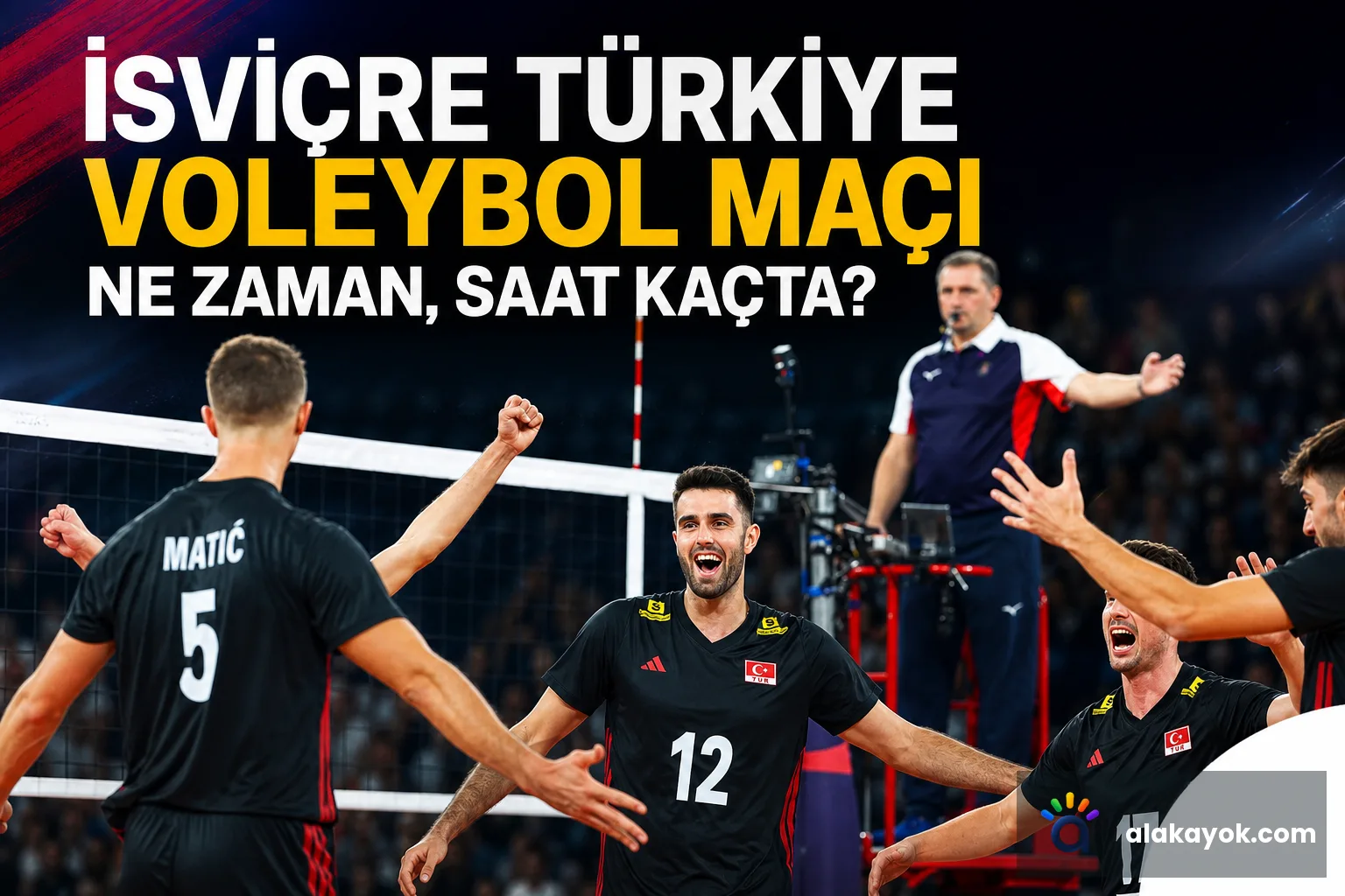 İsviçre Türkiye Voleybol Maçı Ne Zaman, Saat Kaçta?