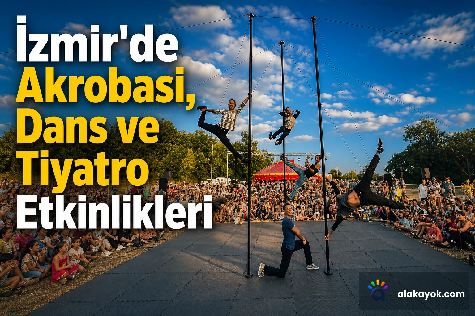 İzmir'de Akrobasi, Dans ve Tiyatro Etkinlikleri