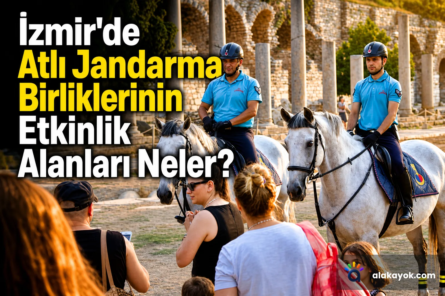 İzmir'de Atlı Jandarma Birliklerinin Etkinlik Alanları Neler?