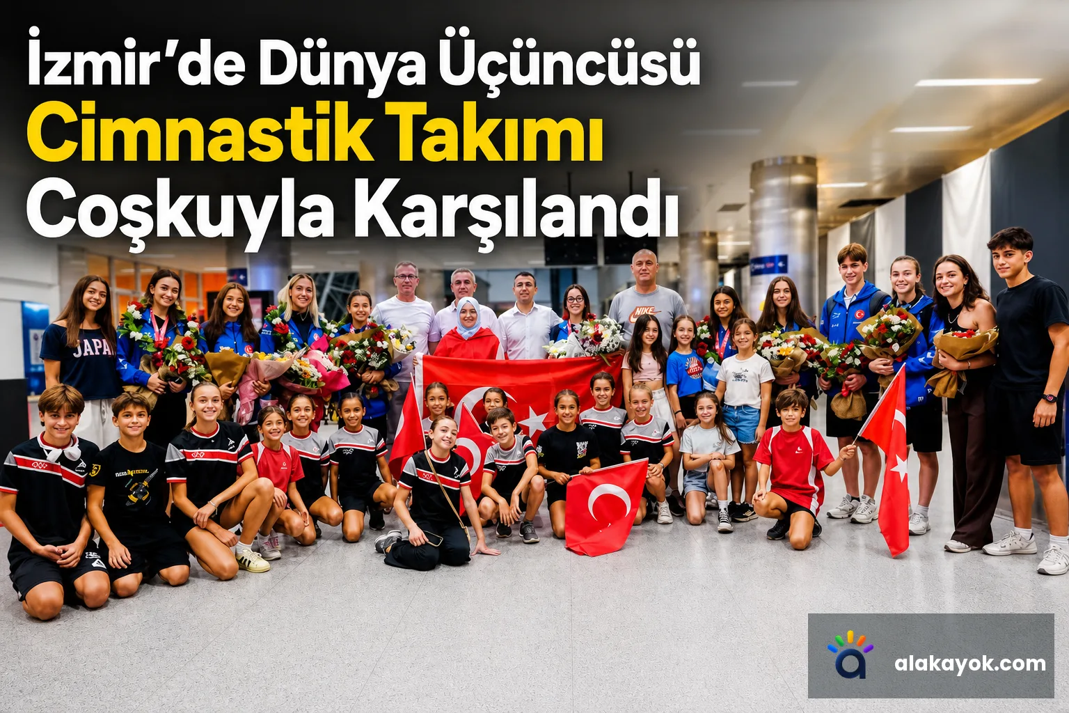 İzmir'de Dünya Üçüncüsü Cimnastik Takımı Coşkuyla Karşılandı