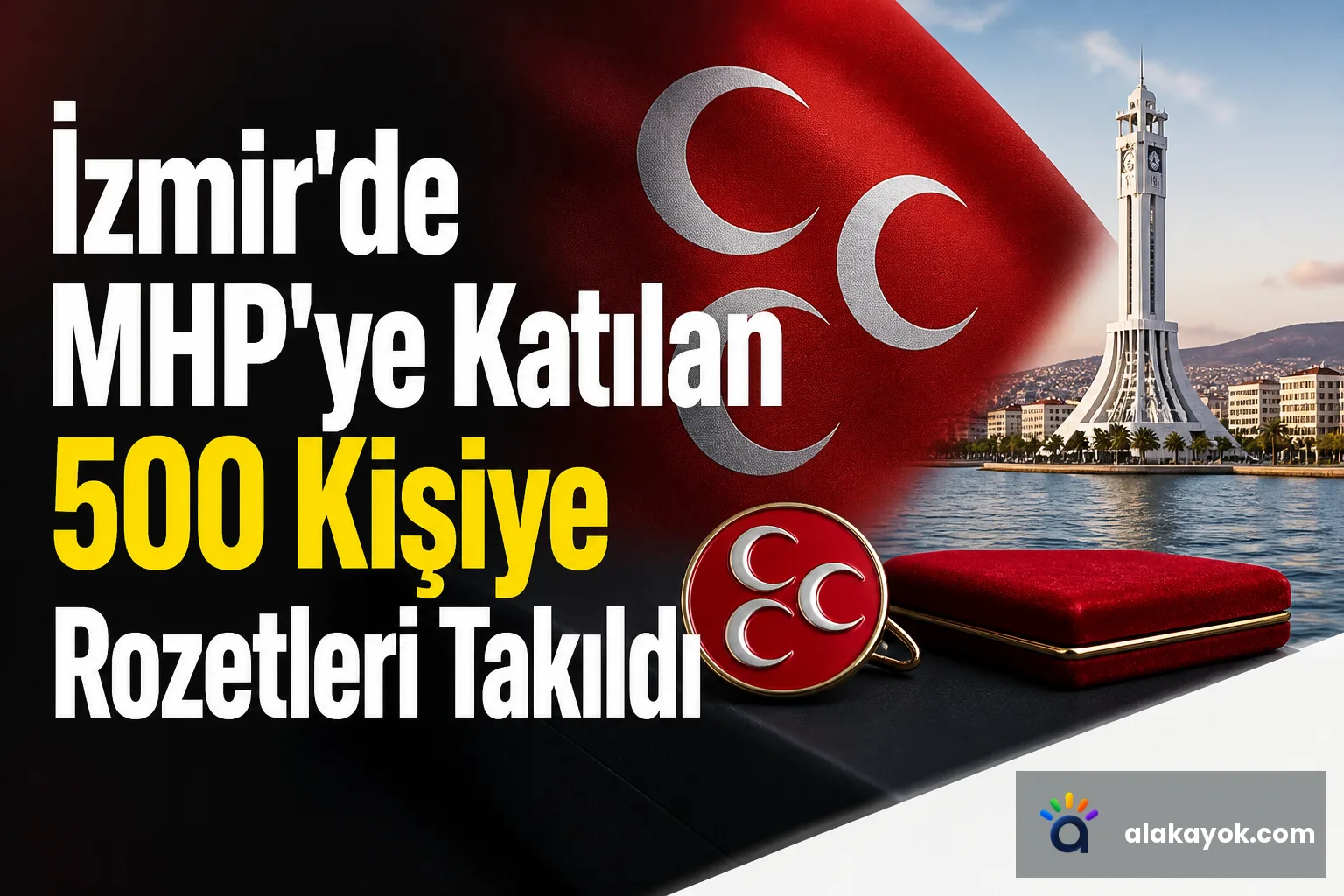 İzmir'de MHP'ye Katılan 500 Kişiye Rozetleri Takıldı