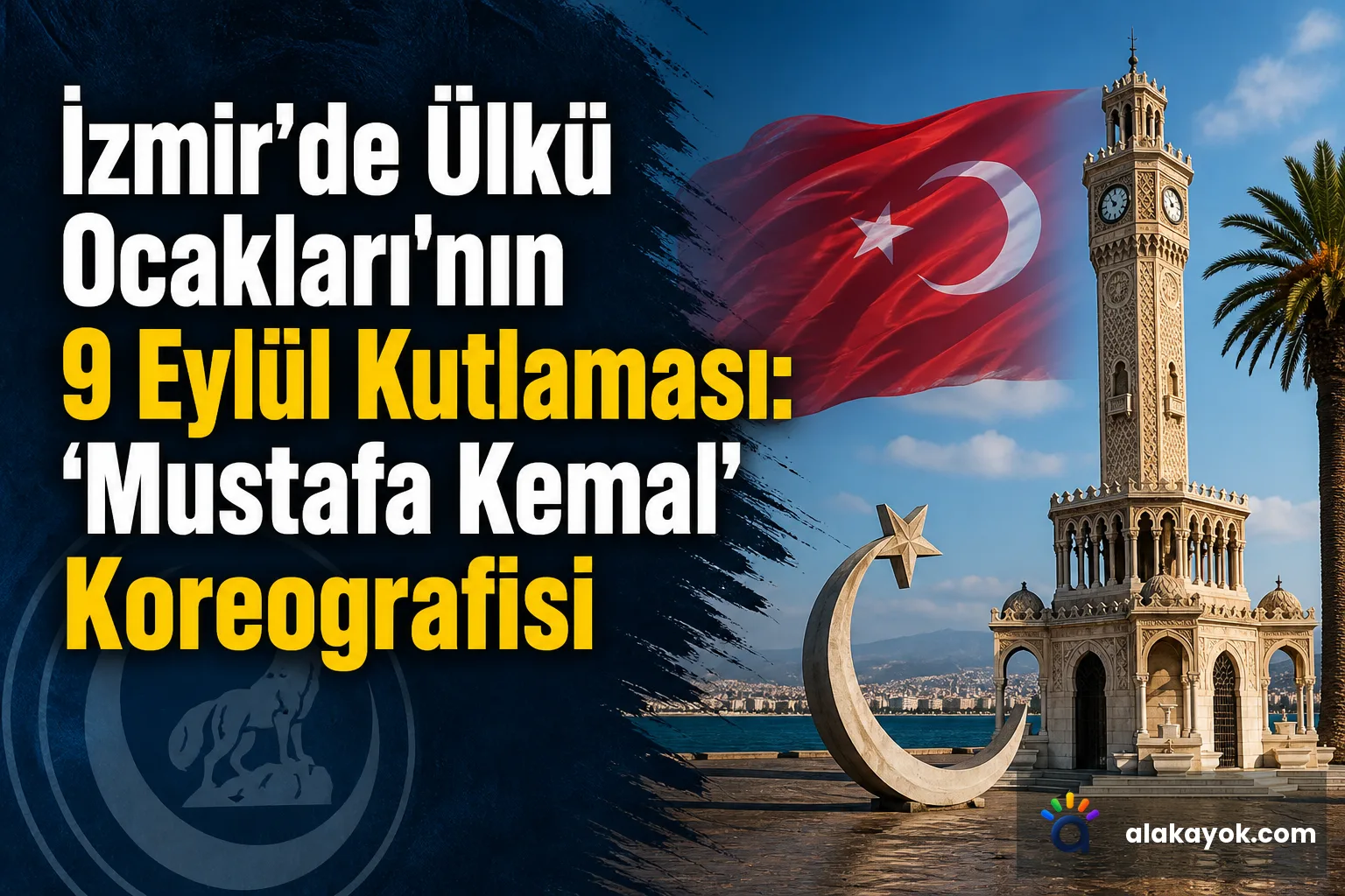 İzmir'de Ülkü Ocakları'nın 9 Eylül Kutlaması: 'Mustafa Kemal' Koreografisi