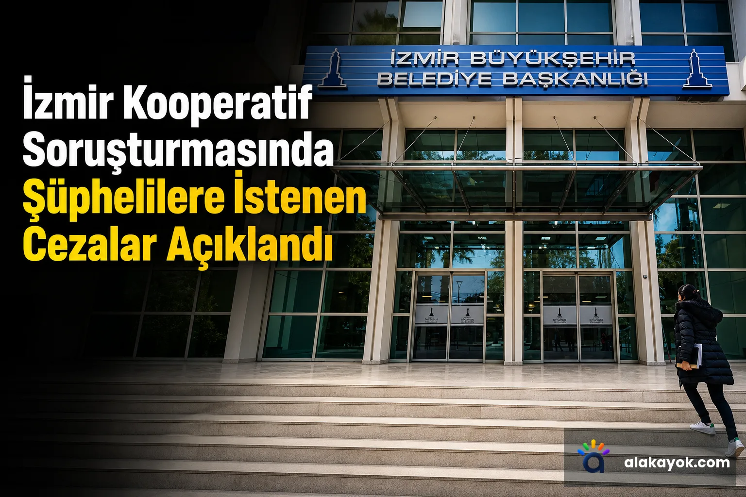 İzmir Kooperatif Soruşturmasında Şüphelilere İstenen Cezalar Açıklandı
