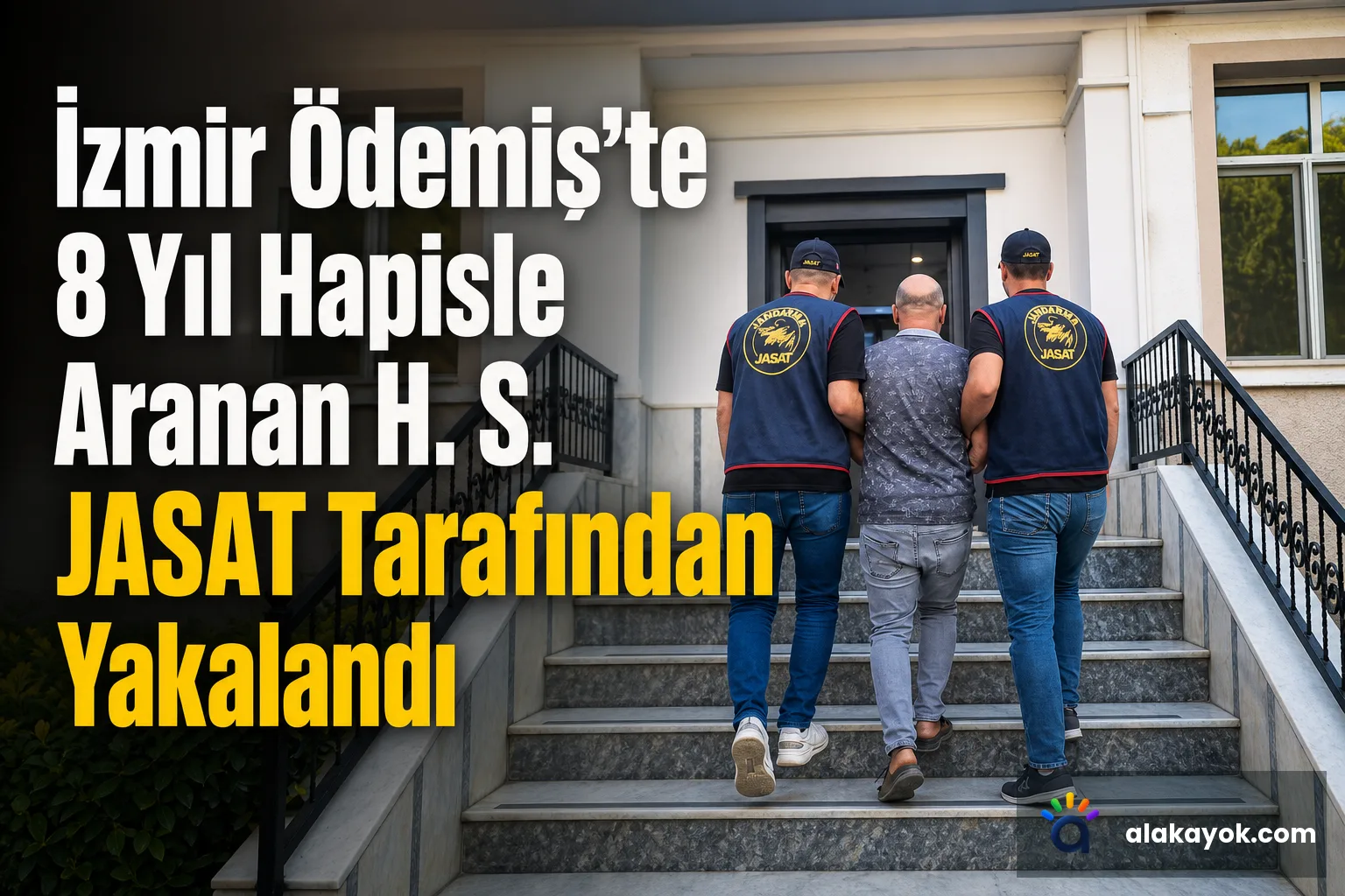 İzmir Ödemiş'te 8 Yıl Hapisle Aranan H. S. JASAT Tarafından Yakalandı