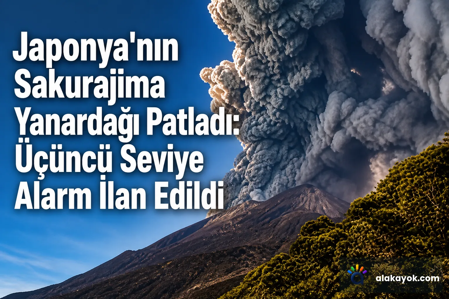 Japonya'nın Sakurajima Yanardağı Patladı: Üçüncü Seviye Alarm İlan Edildi
