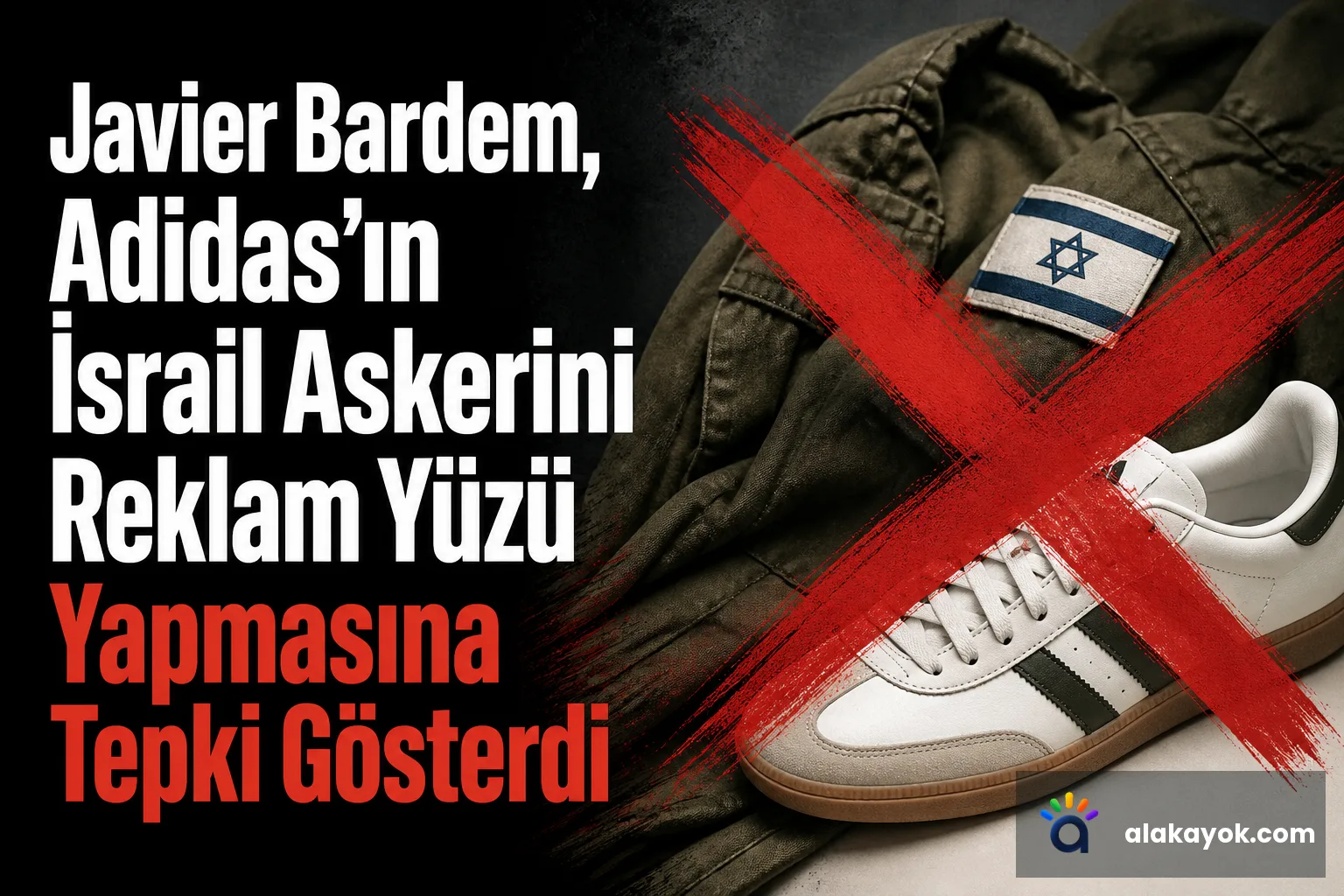 Javier Bardem, Adidas'ın İsrail Askerini Reklam Yüzü Yapmasına Tepki Gösterdi