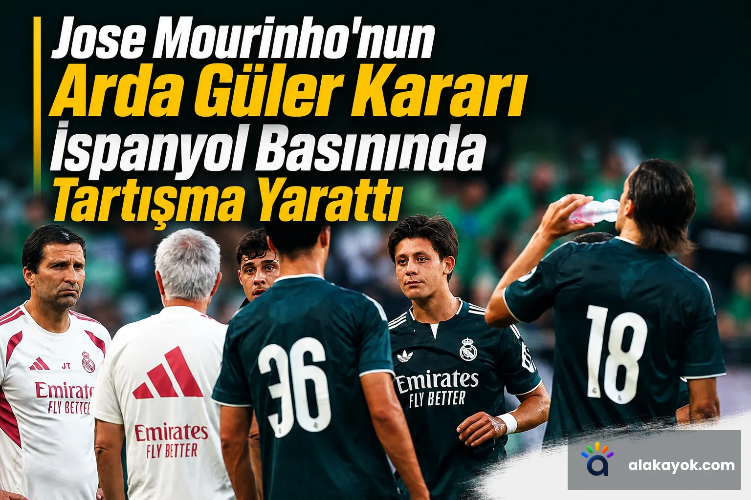 Jose Mourinho'nun Arda Güler Kararı İspanyol Basınında Tartışma Yarattı