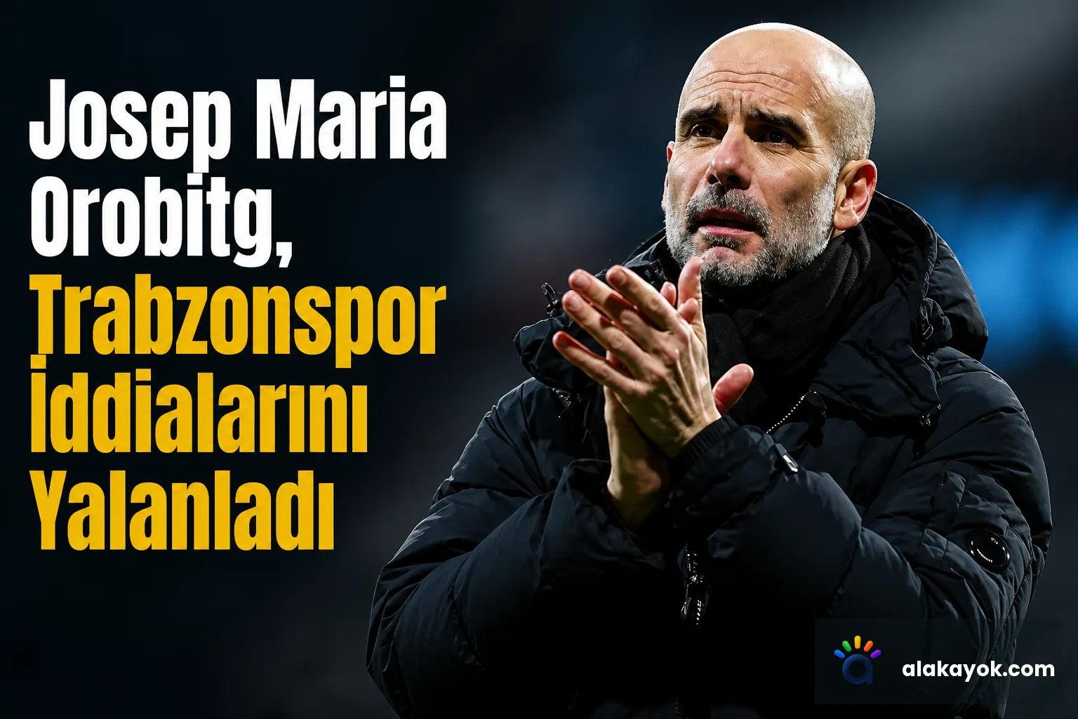 Josep Maria Orobitg, Trabzonspor İddialarını Yalanladı