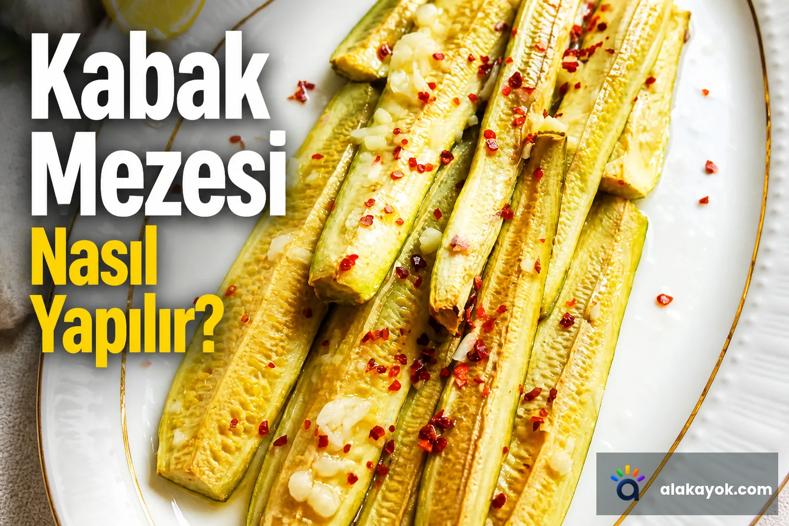 Kabak Mezesi Nasıl Yapılır?