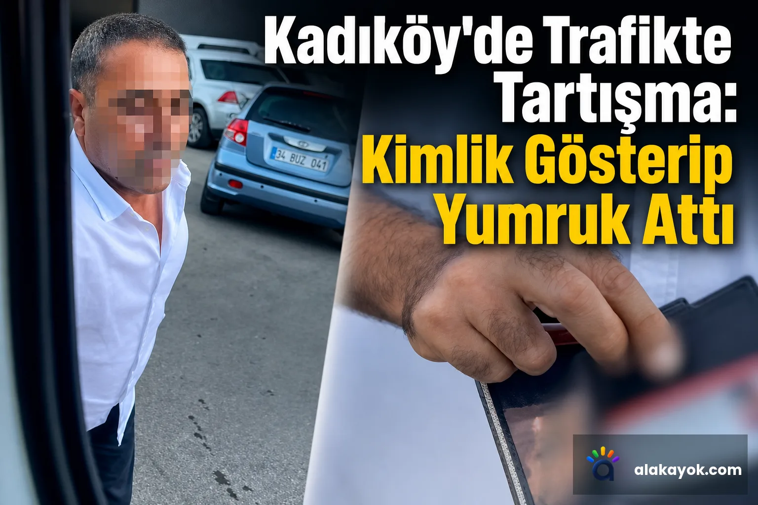 Kadıköy'de Trafikte Tartışma: Kimlik Gösterip Yumruk Attı