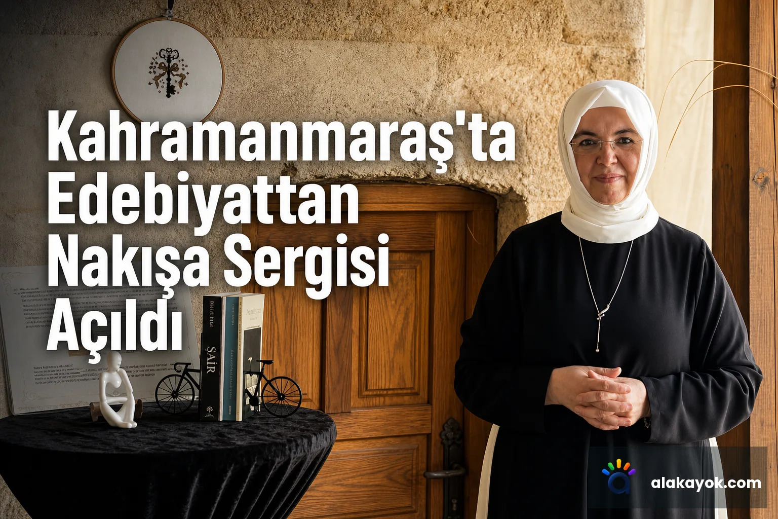 Kahramanmaraş'ta Edebiyattan Nakışa Sergisi Açıldı