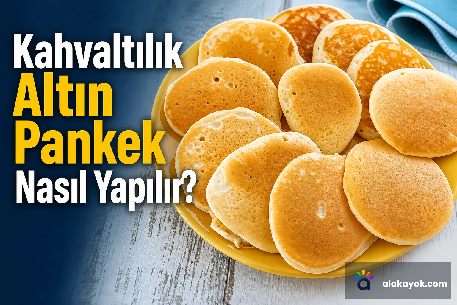 Kahvaltılık Altın Pankek Nasıl Yapılır?