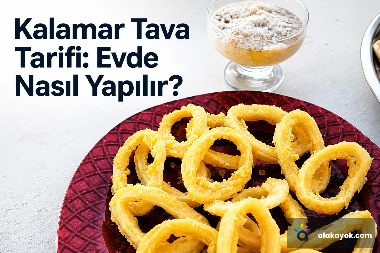 Kalamar Tava Tarifi: Evde Nasıl Yapılır?