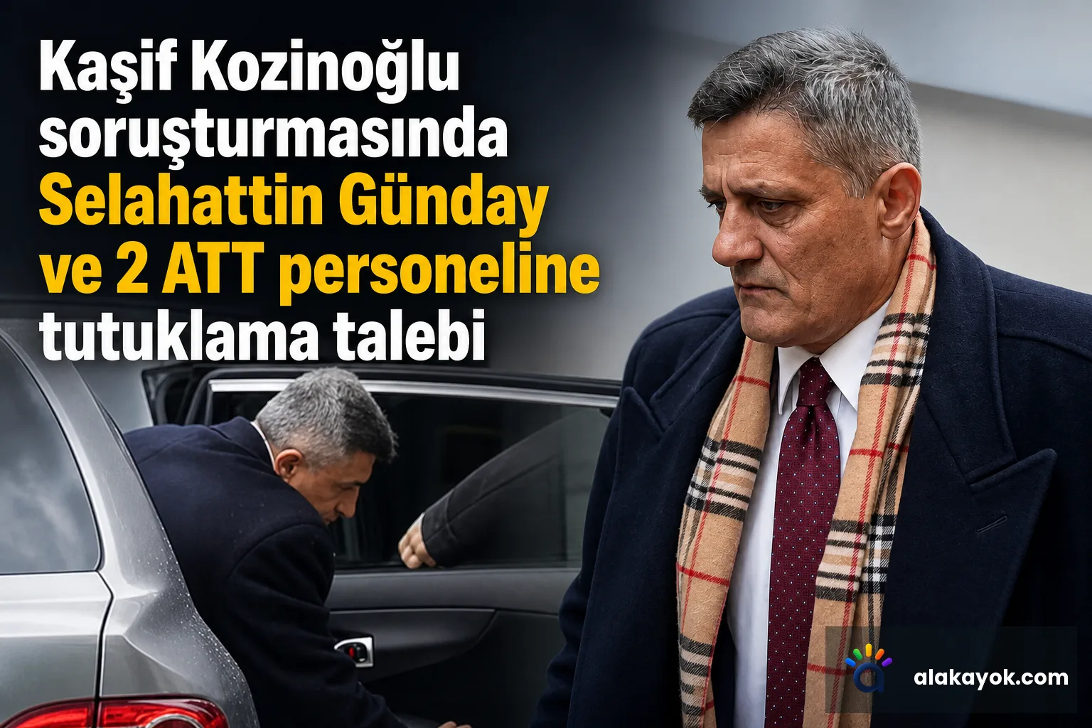 Kaşif Kozinoğlu soruşturmasında Selahattin Günday ve 2 ATT personeline tutuklama talebi